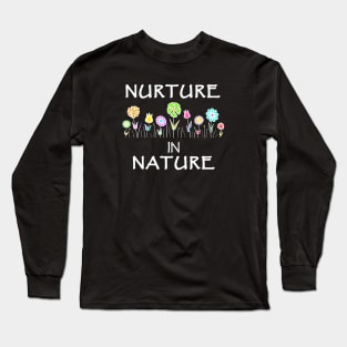 Nurture in Nature Long Sleeve T-Shirt